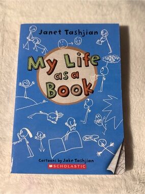 Children's novel "My Life as a Book" by Janet Tashjian